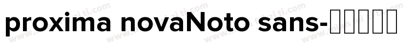 proxima novaNoto sans字体转换
